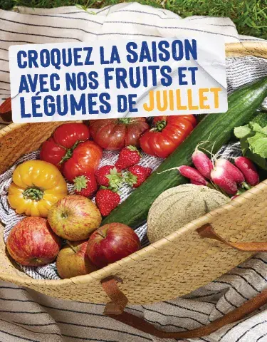 Découvrez notre calendrier de saisonnalité de Juillet 2026 ! Découvrez notre calendrier de saisonnalité de Juillet 2026 !